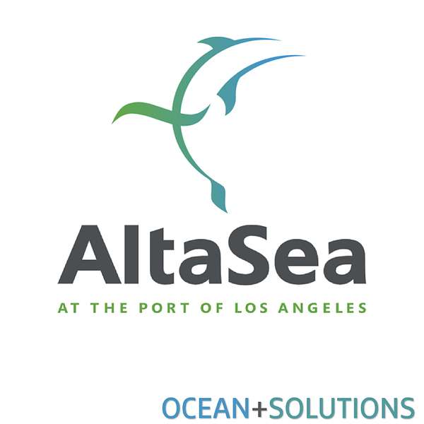 Ocean Solutions at AltaSea Podcast Artwork Image